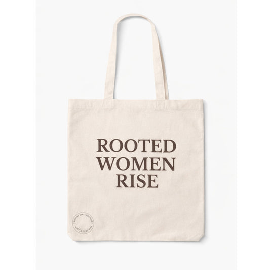 Rooted Women Rise Tote